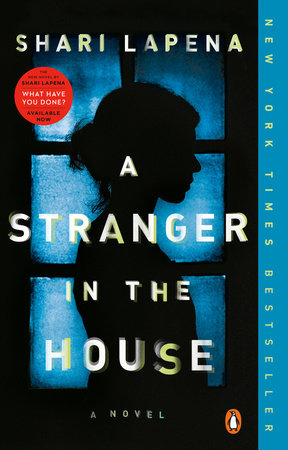 A Stranger in the House by Shari Lapena