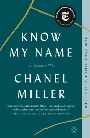 Know My Name By Chanel Miller Penguinrandomhouse Com Books