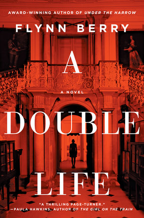 A Double Life by Flynn Berry