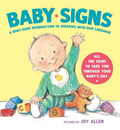 Baby Signs by Joy Allen: 9780735228665 | PenguinRandomHouse.com: Books