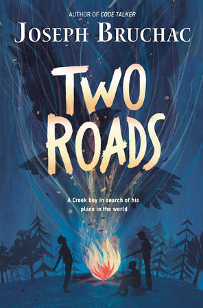 Two Roads by Joseph Bruchac: 9780735228870