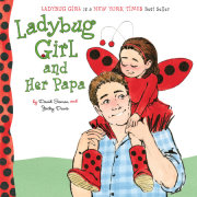 Ladybug Girl and Her Papa 