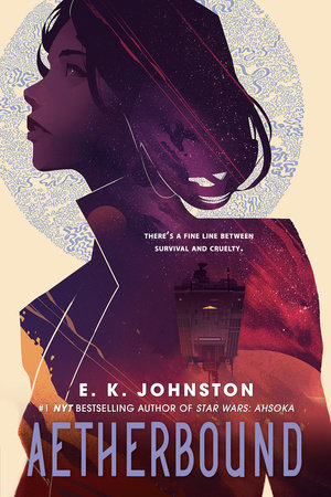 Aetherbound By E K Johnston Penguinrandomhouse Com Books