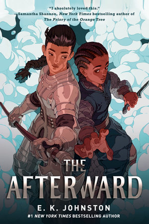 The Afterward by E.K. Johnston: 9780735231917 | PenguinRandomHouse.com:  Books