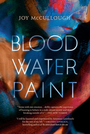 Blood Water Paint By Joy Mccullough Penguinrandomhouse Com Books