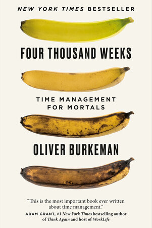 Kulit buku Four Thousand Weeks: Time Management for Mortals oleh Oliver Burkeman, dengan empat pisang yang semakin matang.