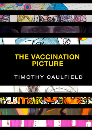 The Vaccination Picture by Timothy Caulfield