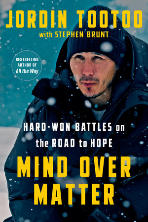 Mind Over Matter by Jordin Tootoo, Stephen Brunt: 9780735242265