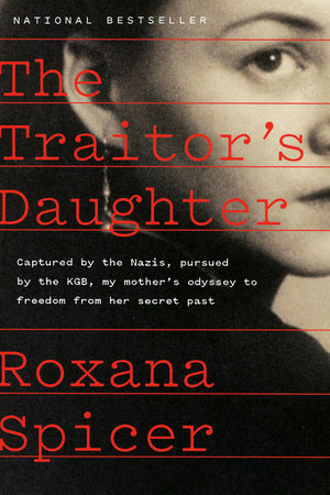 The Traitor s Daughter by Roxana Spicer 9780735246539