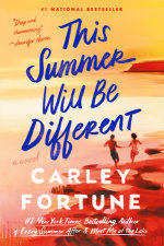 This Summer Will Be Different by Carley Fortune | Penguin Random