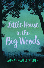 The Little House in the Big Woods