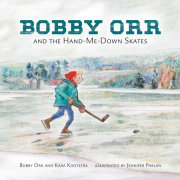 Bobby Orr and the Hand-me-down Skates 