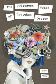 The Collected Works of Gretchen Oyster 