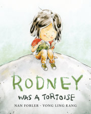 Rodney Was a Tortoise 