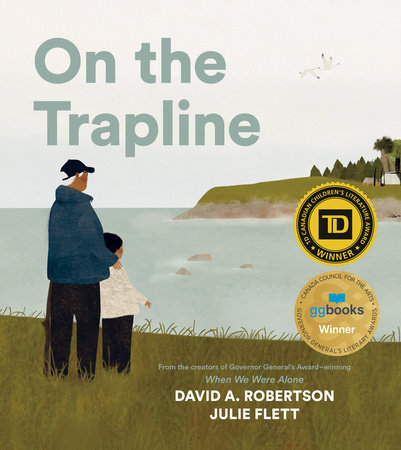 On the Trapline by David A. Robertson: 9780735266681 |  PenguinRandomHouse.com: Books