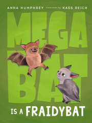 Megabat Is a Fraidybat 