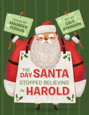 The Day Santa Stopped Believing in Harold 