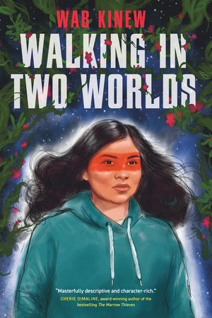 Walking in Two Worlds by Wab Kinew: 9780735269026