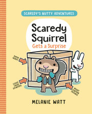 Scaredy Squirrel Gets a Surprise 
