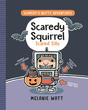 Scaredy Squirrel Scared Silly 