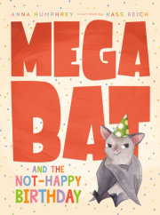 Megabat and the Not-Happy Birthday 