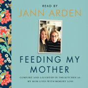 Feeding My Mother 