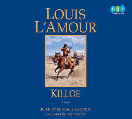 Killoe by Louis L&#39;Amour | Books on Tape