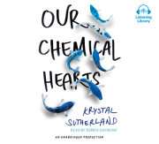 Our Chemical Hearts 