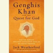 Genghis Khan and the Quest for God