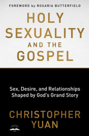 Holy Sexuality and the Gospel 