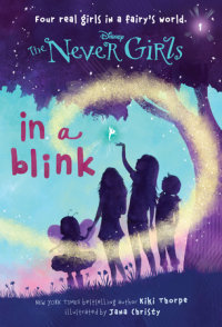 Book cover for Never Girls #1: In a Blink (Disney: The Never Girls)