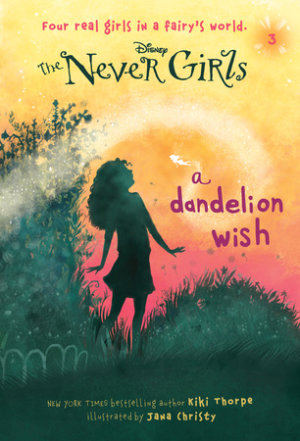 Cover of Never Girls #3: A Dandelion Wish (Disney: The Never Girls)