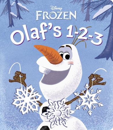 Olaf's 1-2-3 Frozen) by 9780736430647 | PenguinRandomHouse.com: Books