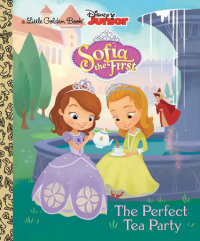 Book cover for The Perfect Tea Party (Disney Junior: Sofia the First)