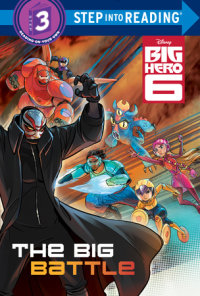 Book cover for The Big Battle (Disney Big Hero 6)