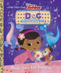 Cover of Shake Your Tail Feathers (Disney Junior: Doc McStuffins) cover