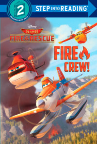 Book cover for Fire Crew! (Disney Planes: Fire & Rescue)