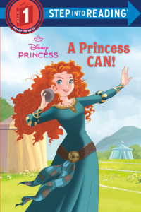 Cover of A Princess Can! (Disney Princess) cover