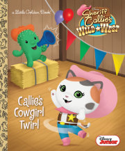 Callie's Cowgirl Twirl (Disney Junior: Sheriff Callie's Wild West) 