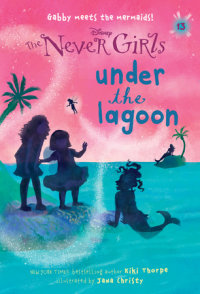 Book cover for Never Girls #13: Under the Lagoon (Disney: The Never Girls)