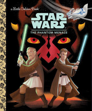 Star Wars: The Phantom Menace (Star Wars) by Courtney Carbone:  9780736435420 | PenguinRandomHouse.com: Books