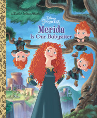 Book cover for Merida Is Our Babysitter (Disney Princess)