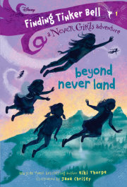 Finding Tinker Bell #1: Beyond Never Land (Disney: The Never Girls) 