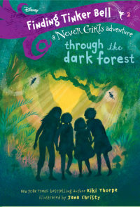 Book cover for Finding Tinker Bell #2: Through the Dark Forest (Disney: The Never Girls)
