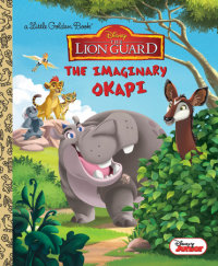 Book cover for The Imaginary Okapi (Disney Junior: The Lion Guard)