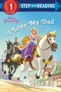 Cover of I Love My Dad (Disney Princess)