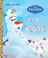 Cover of Olaf Waits for Spring (Disney Frozen)