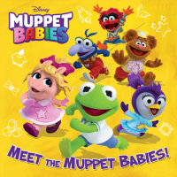 Book cover for Meet the Muppet Babies! (Disney Muppet Babies)