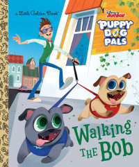 Book cover for Walking the Bob (Disney Junior Puppy Dog Pals)