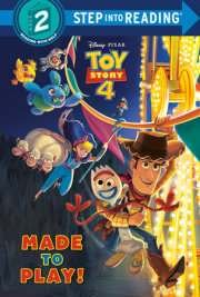 Made to Play! (Disney/Pixar Toy Story 4) 